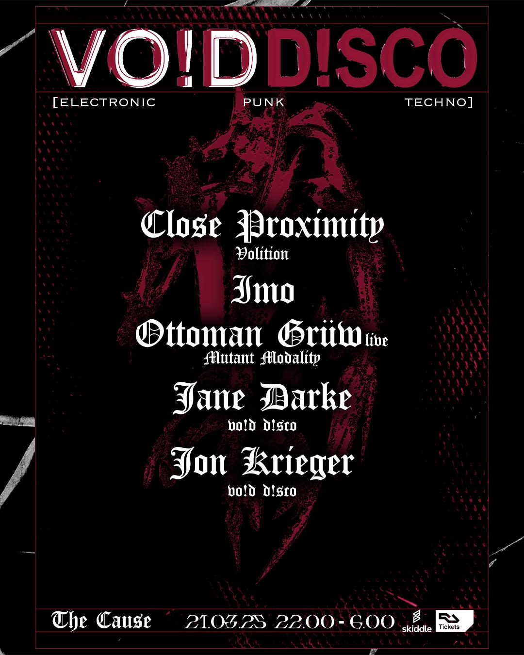 Vo!D D!Sco: Ottoman Grüw (Live), Imo, Close Proximity, Jane Darke & Jon Krieger