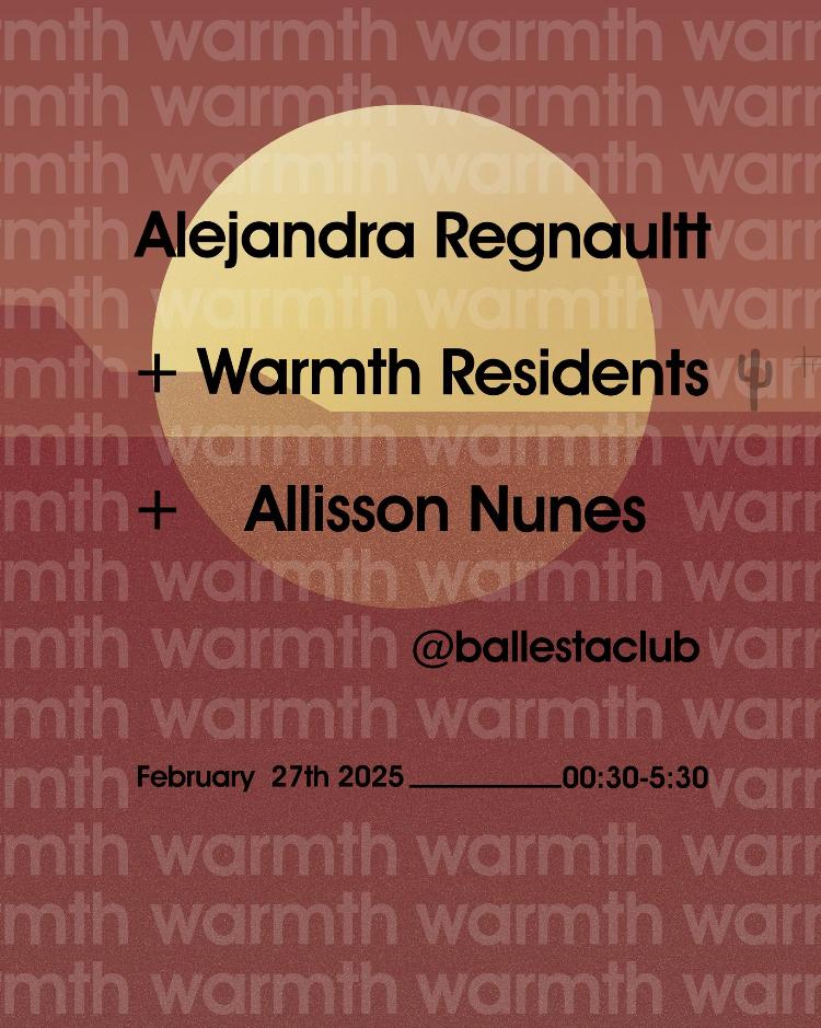 Warmth With Alejandra Regnault, Allisson Nunes & Warmth Residents