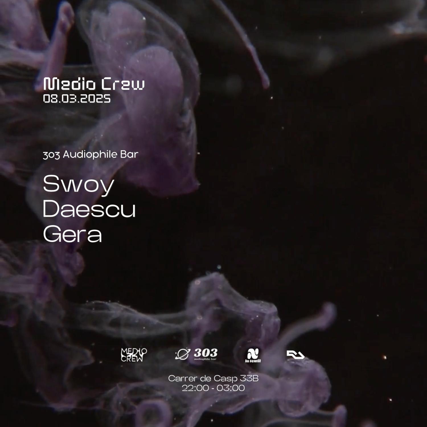 Medio Crew Presents Swoy At 303