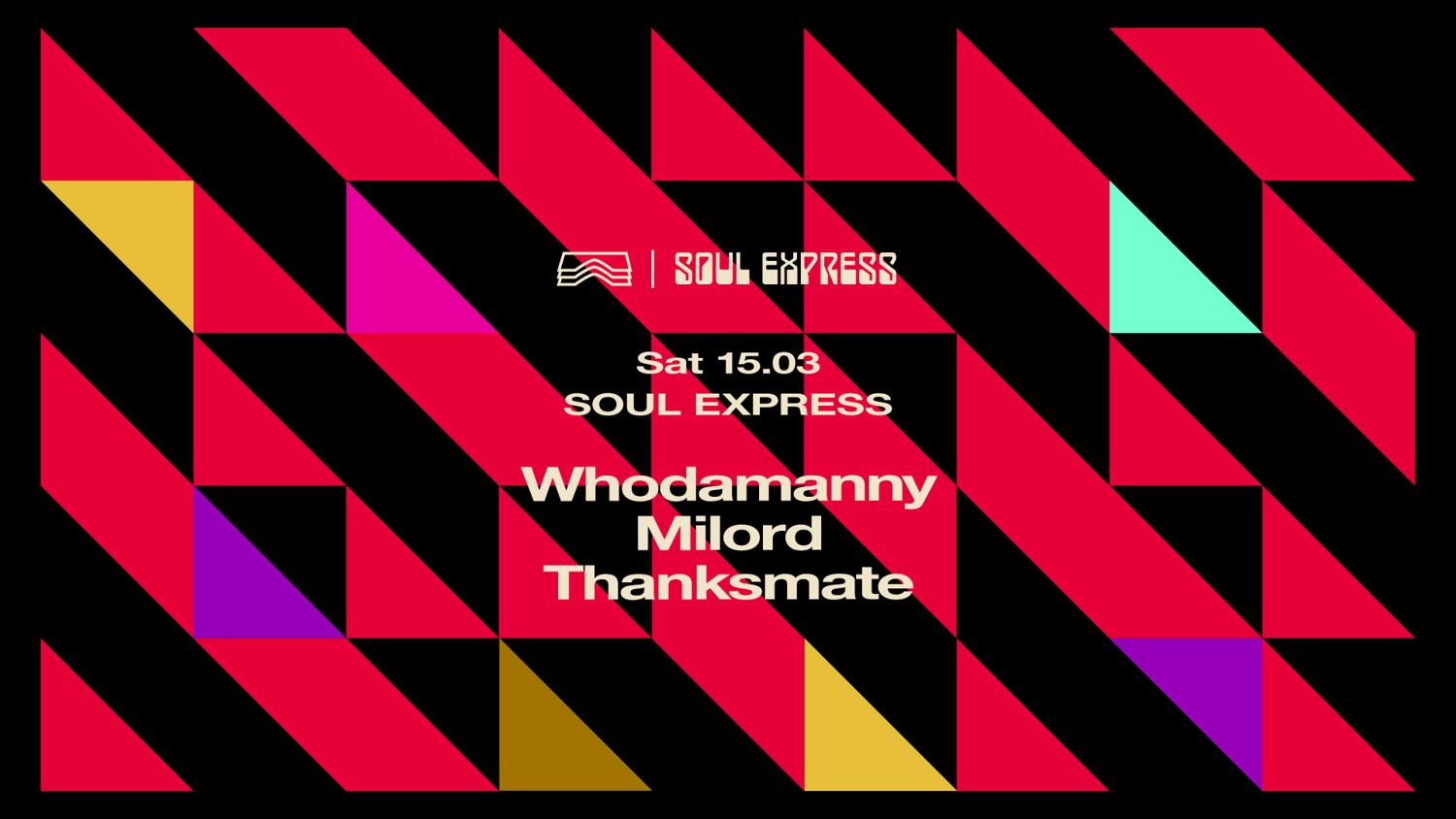 Soul Express • Whodamanny B2B Milord + Thanksmate