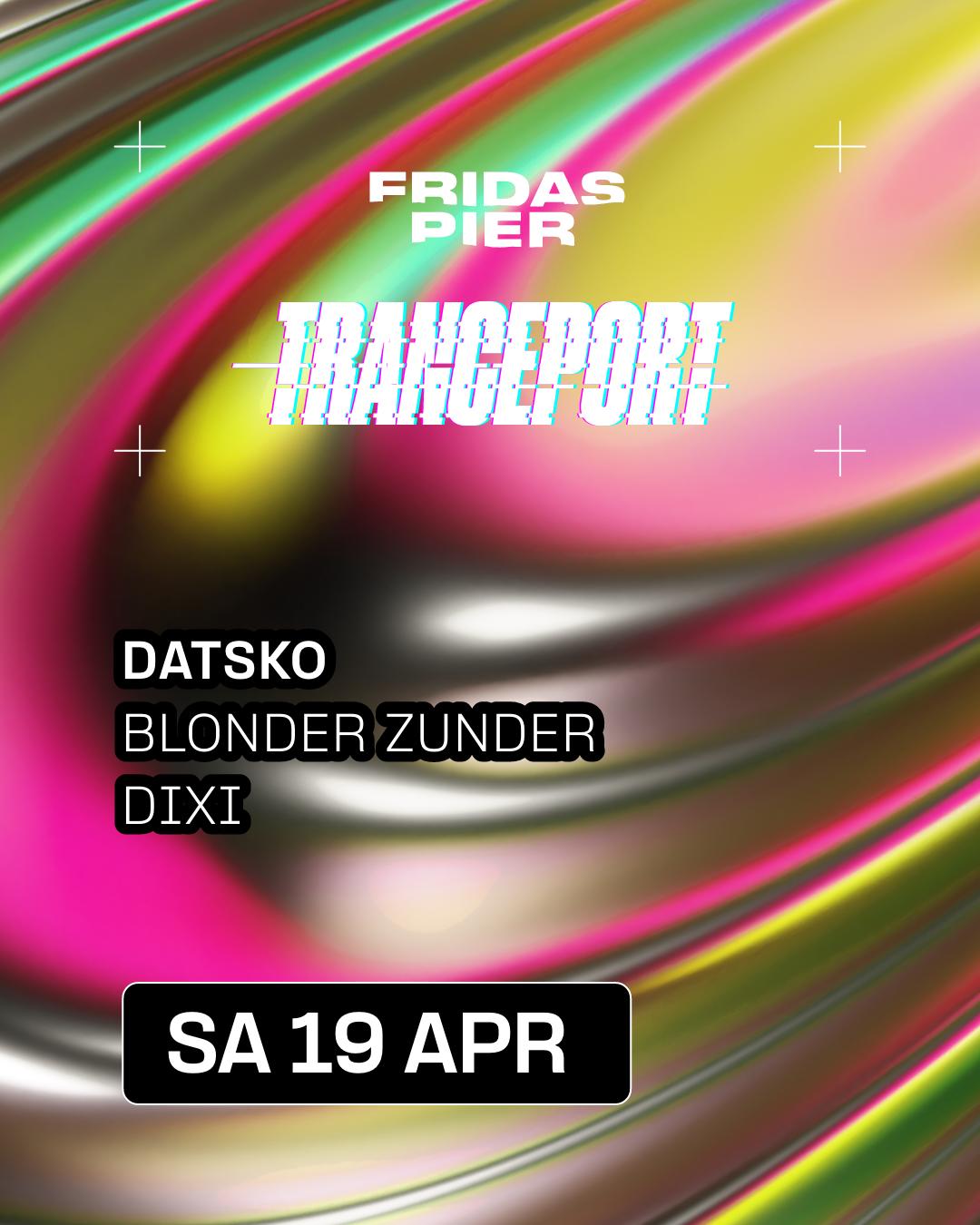 Tranceport Pres. Datsko, Blonder Zunder, Dixi