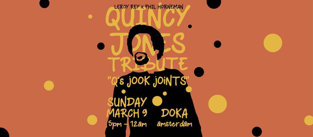 Leroy Rey & Phil Horneman X Doka Studios Present: 'Q'S Jook Joints' - A Tribute To Quincy Jones