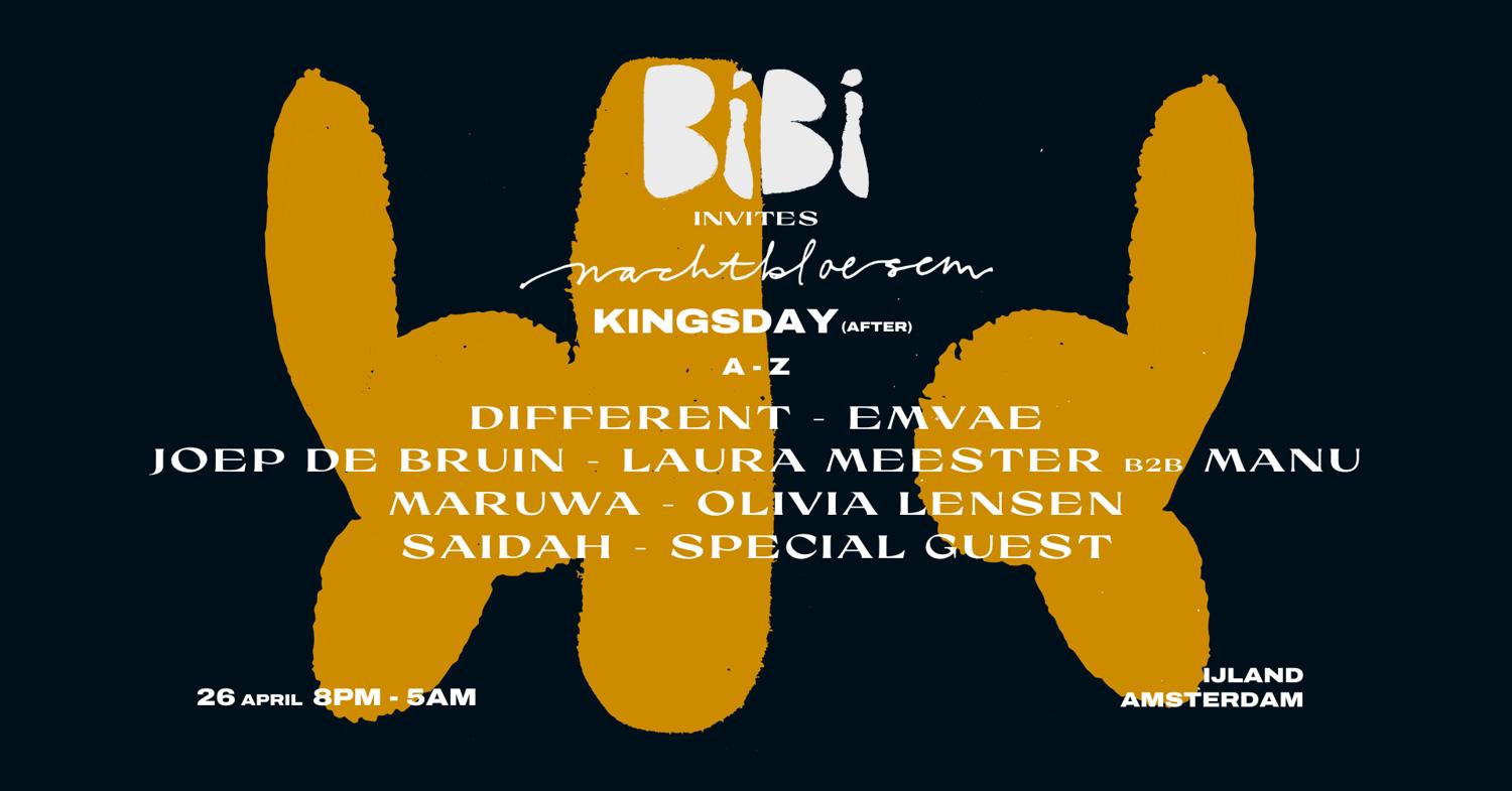 Bibi X Nachtbloesem King'S Day After - Ijland W/ Diffrent, Maruwa & More