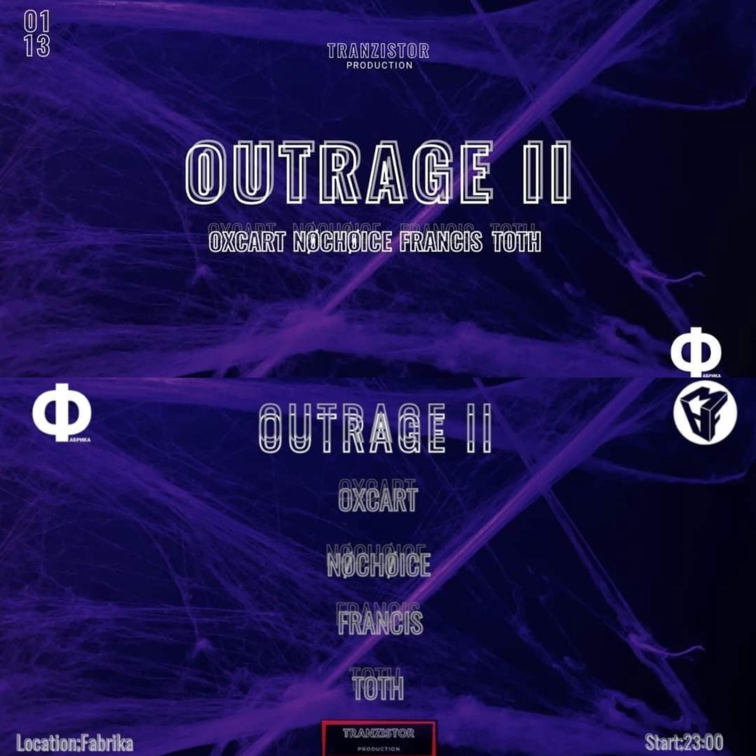 OUTRAGE II