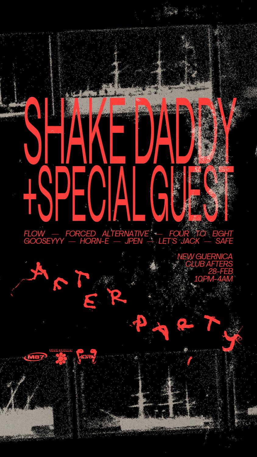 Shake Daddy (+ Secret Headliner) - Sex On The Beach: The Afterparty 