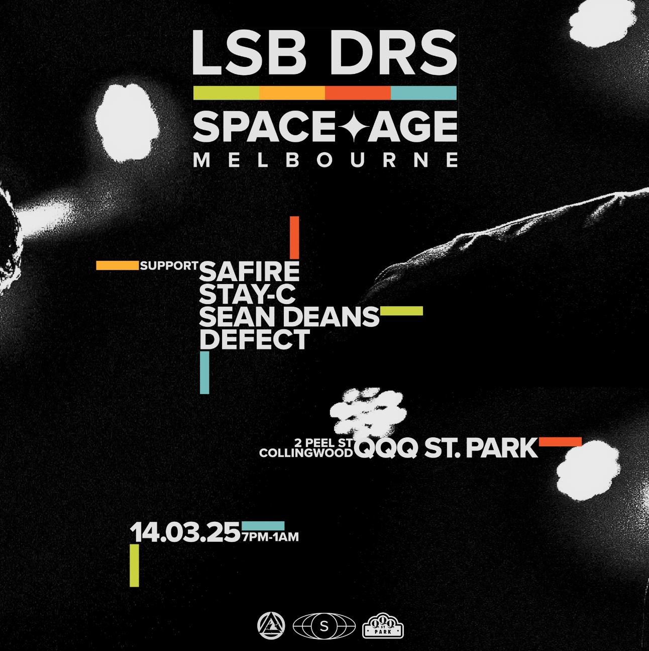 Lsb & Drs Present Space Age: Melbourne