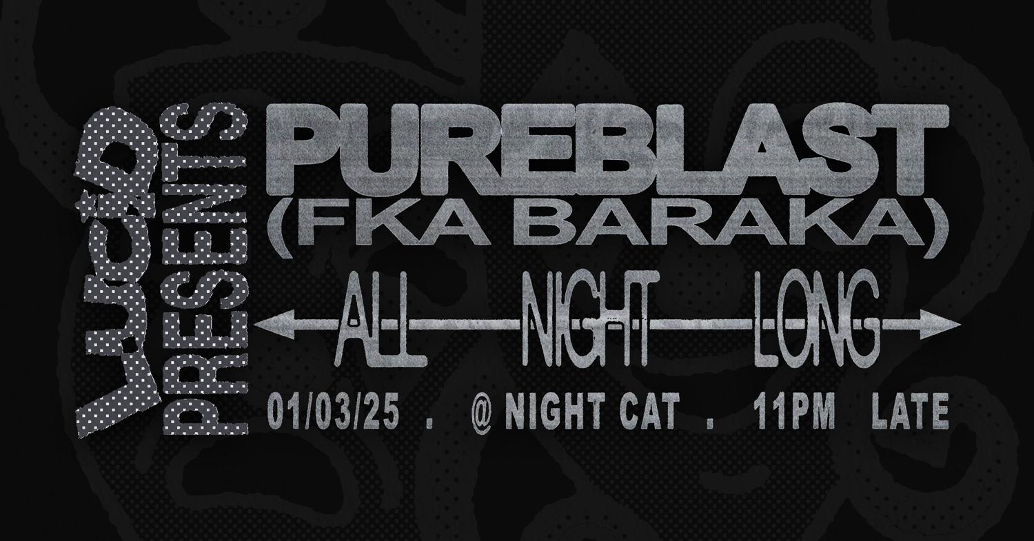 Lucid Presents Pureblast (Fka Baraka) - All Night Long Dj Set