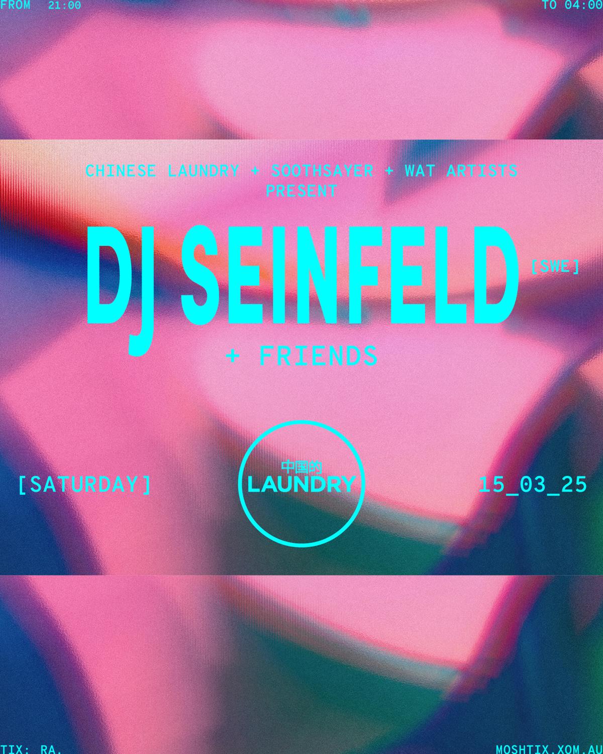 Chinese Laundry Invites Dj Seinfeld + Friends