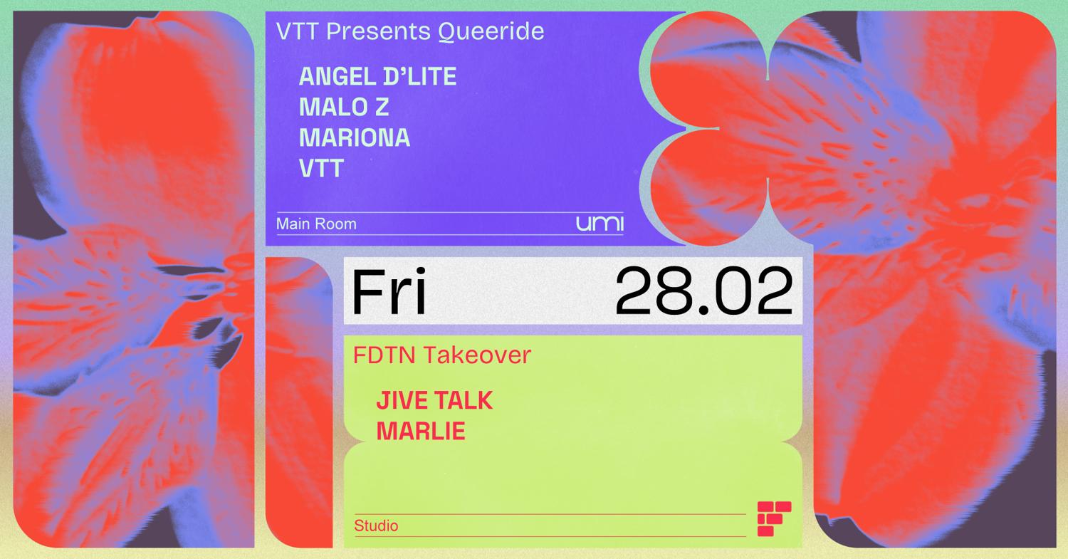 Umi X Vtt Presents Queeride With Angel D'Lite + Fdtn Takeover With Marlie