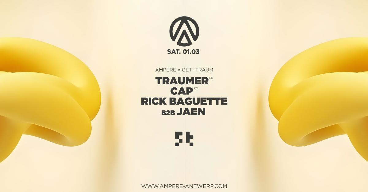 Get—Traum X Ampere Present: Traumer & Cap