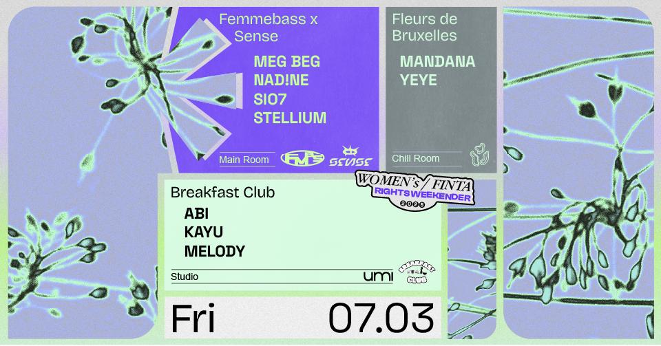 Umi Presents: Women'S/Finta Rights Friday Curated By Femmebass, Sense, Breakfast Club And Fdb