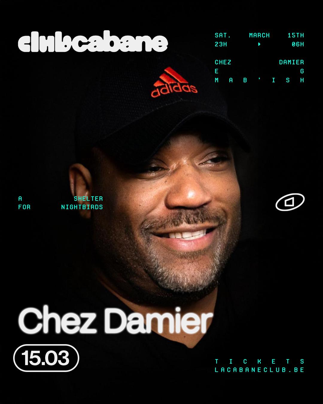 Club Cabane - Chez Damier, Eg, Mab'Ish