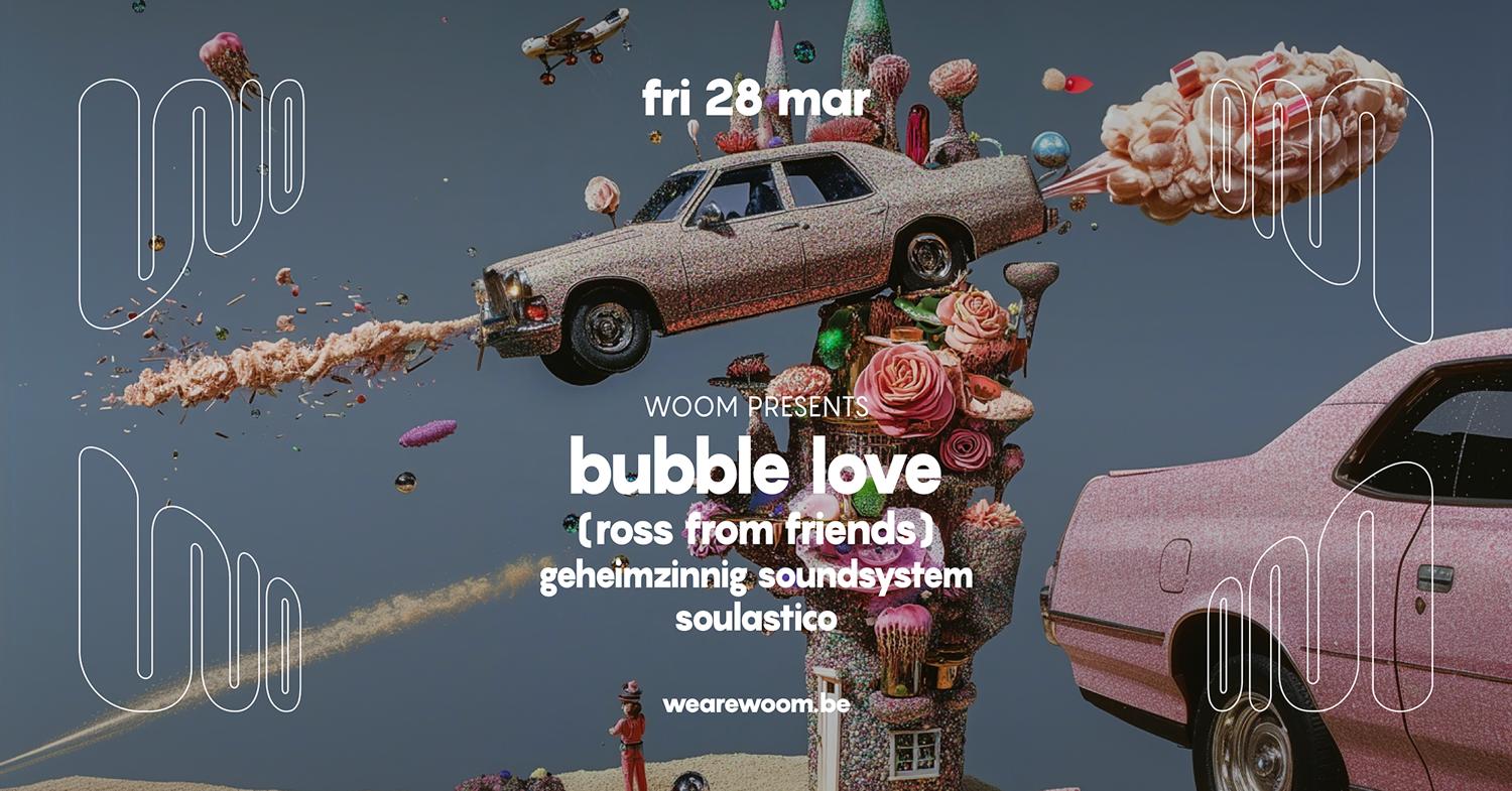 Ross From Friends Presents Bubble Love