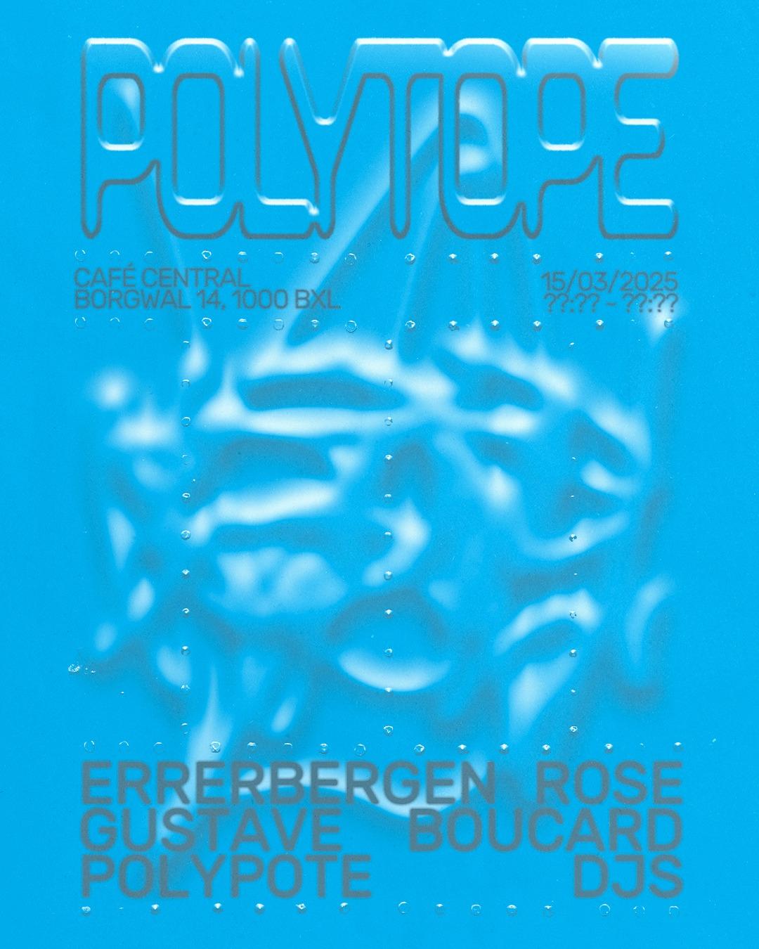 Polytope With Errerbergen Rose, Gustave Boucard & Polytope Djs