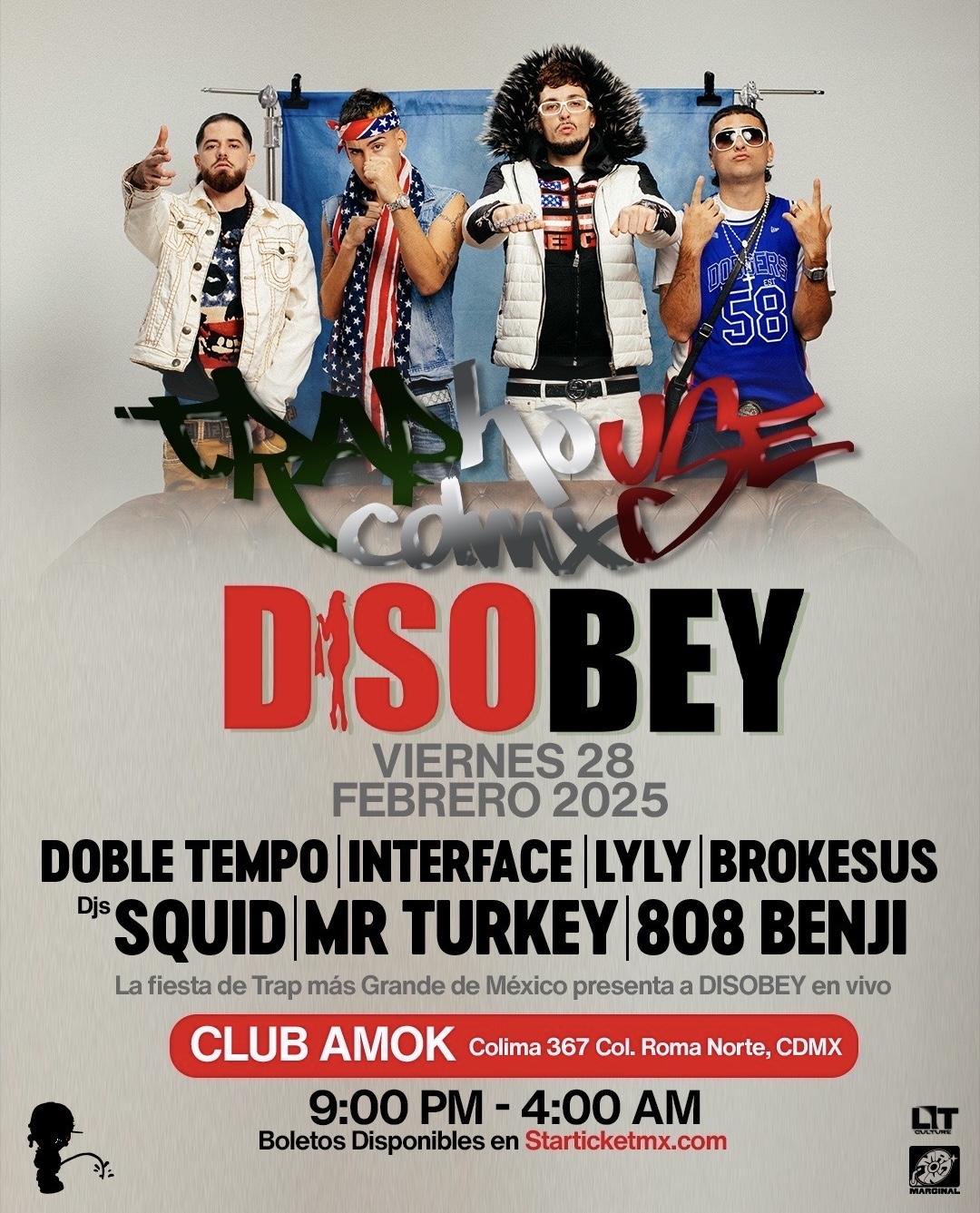 Disobey Por Primera Vez En México: Traphouse