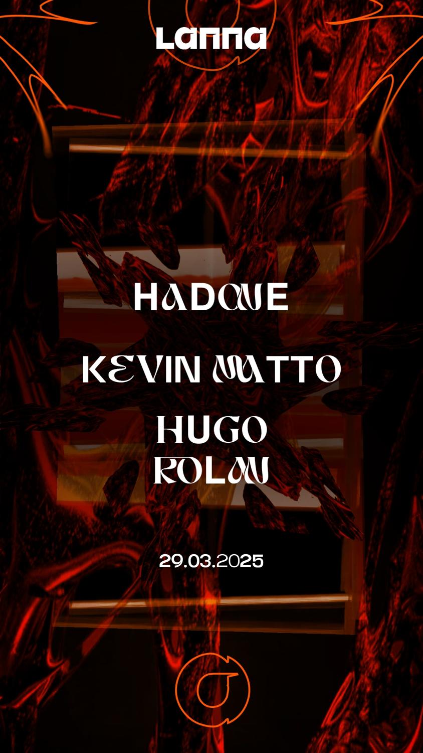 Lanna Club Presenta Hadone, Kevin Matto, Hugo Rolan