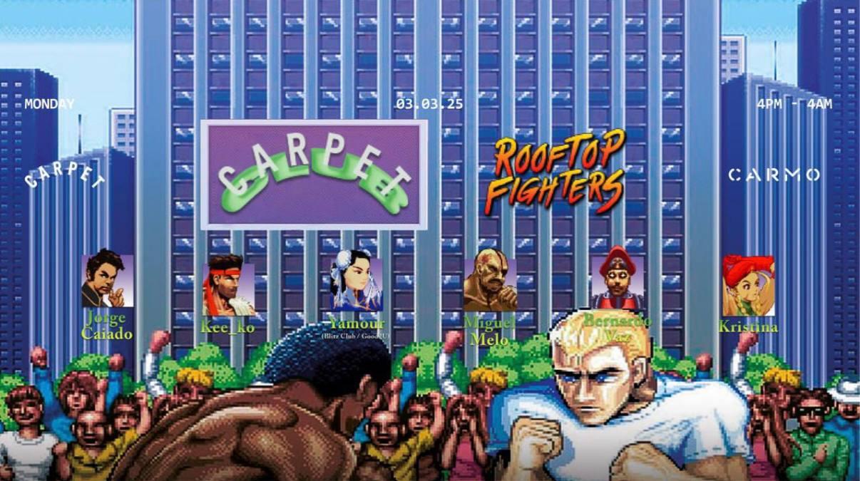 Carpet Club Pres.: 'Rooftop Fighters' With Yamour (Carnival '25)