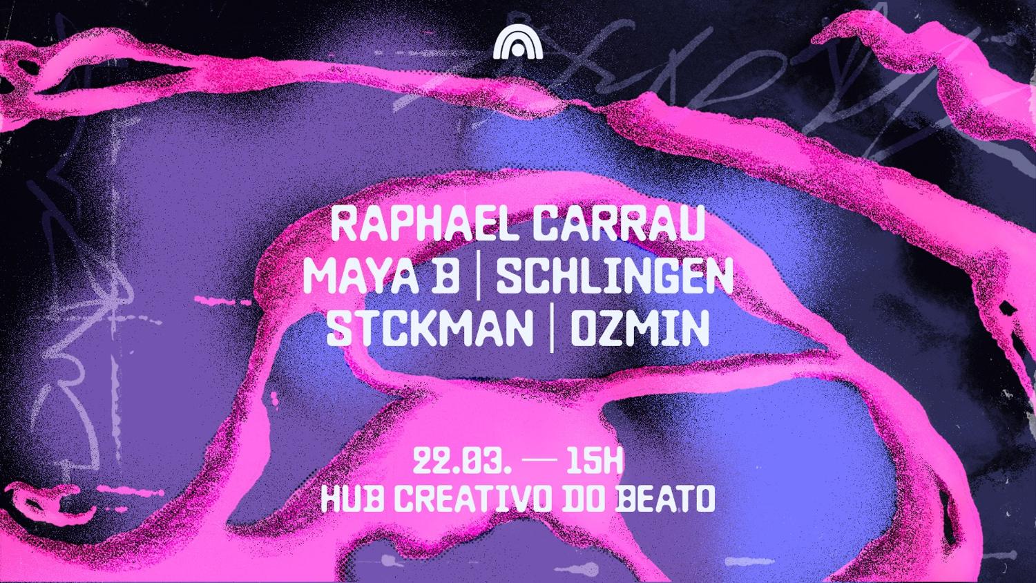 Between @ Hub Criativo Do Beato - Raphael Carrau, Maya B, Schlingen, Stckman & Ozmin