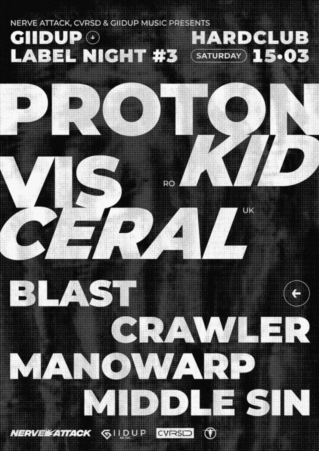 Proton Kid & Visceral - Giidup Label Night #3