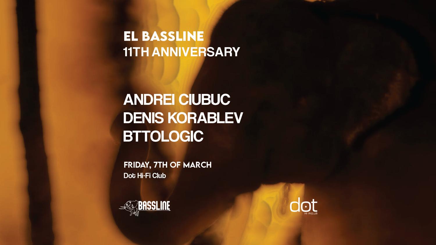 El Bassline Anniversary With Andrei Ciubuc