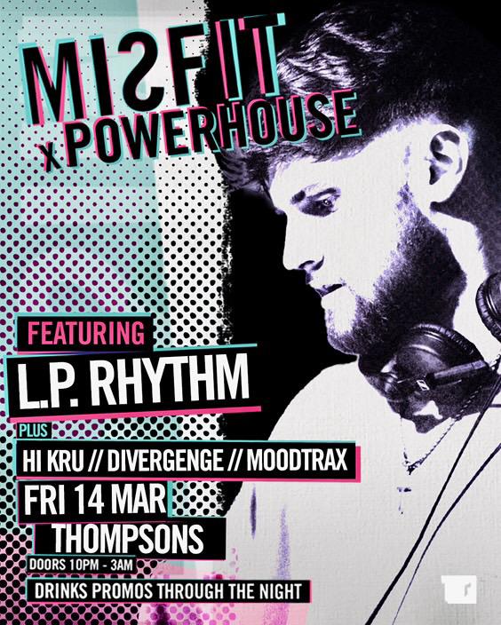 Misfit X Powerhouse Presents: Lp Rhythm