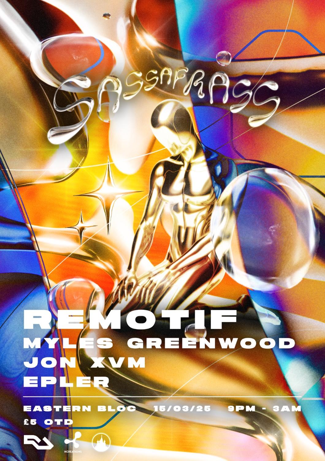 Sassafrass W/ Remotif, Myles Greenwood, Jon Xvm & Epler