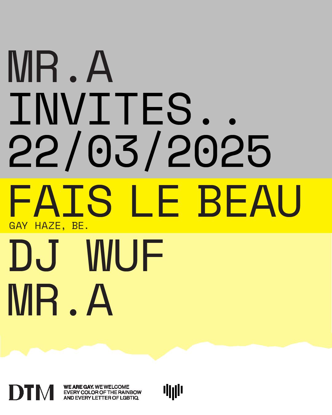 Mr.A Invites..Fais Le Beau