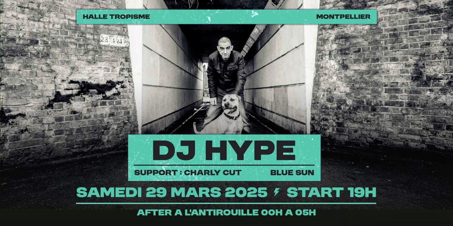 Dj Hype: Montpellier