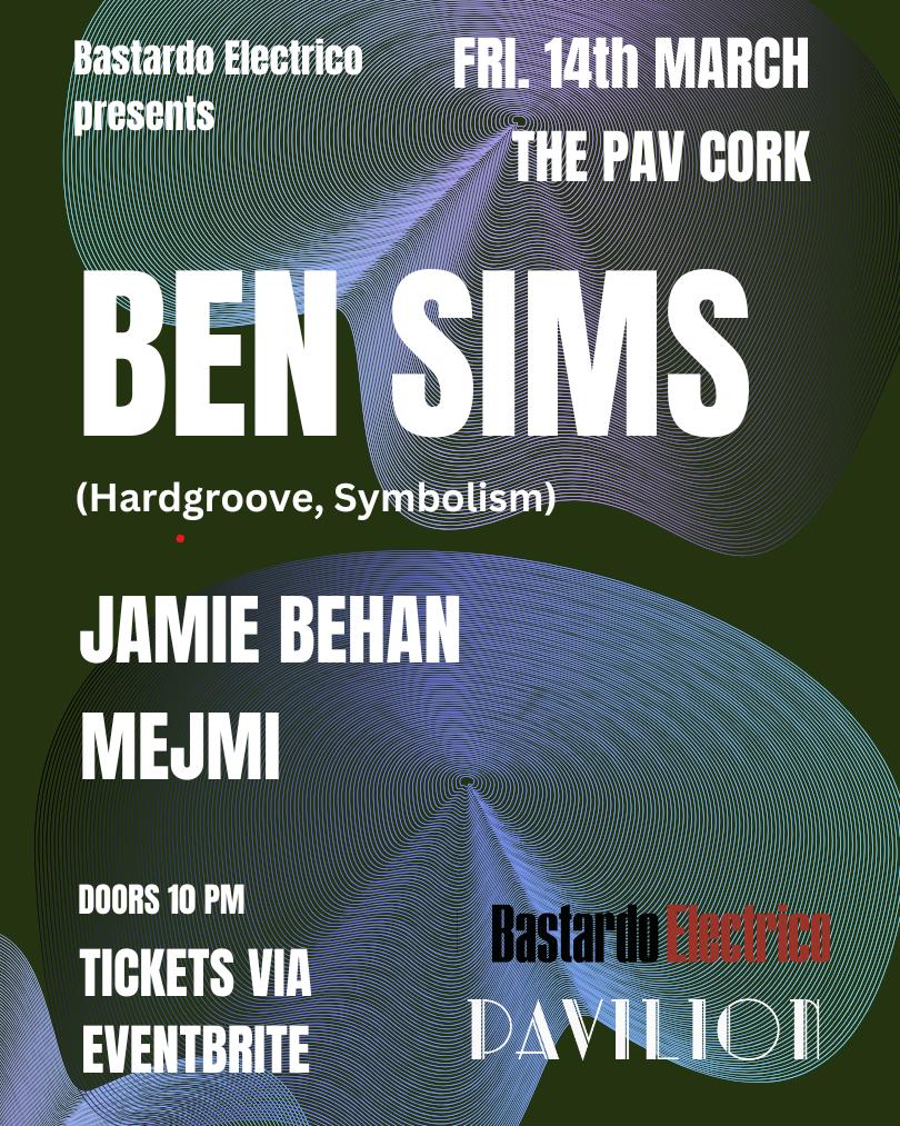 Bastardo Electrico Presents Ben Sims (Hardgroove, Symbolism)