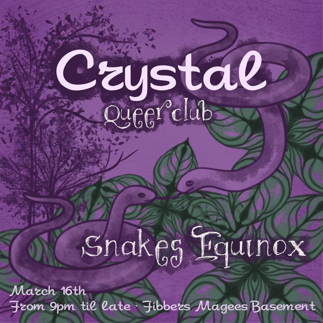 Crystal Queer Club: Snakes Equinox