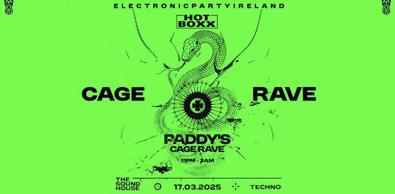 Hotboxx: Techno Cage Rave [St Patrick'S Day]