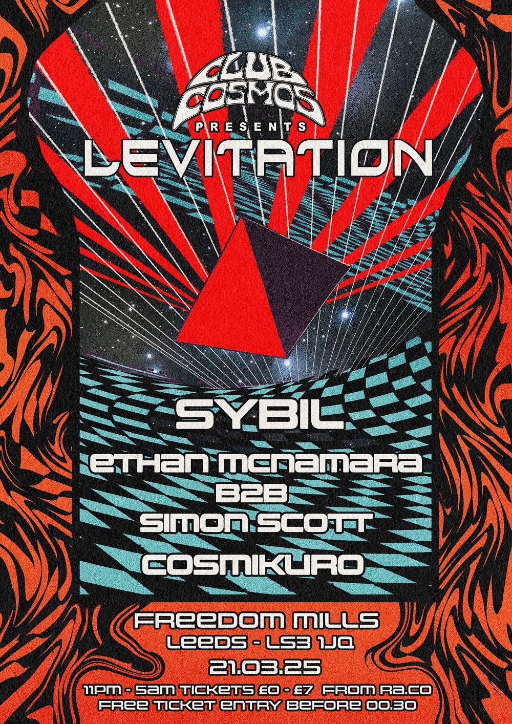 Club Cosmos Pres Levitation - Sybil, Ethan Mcnamara, Simon Scott & Cosmikuro (Free Party)