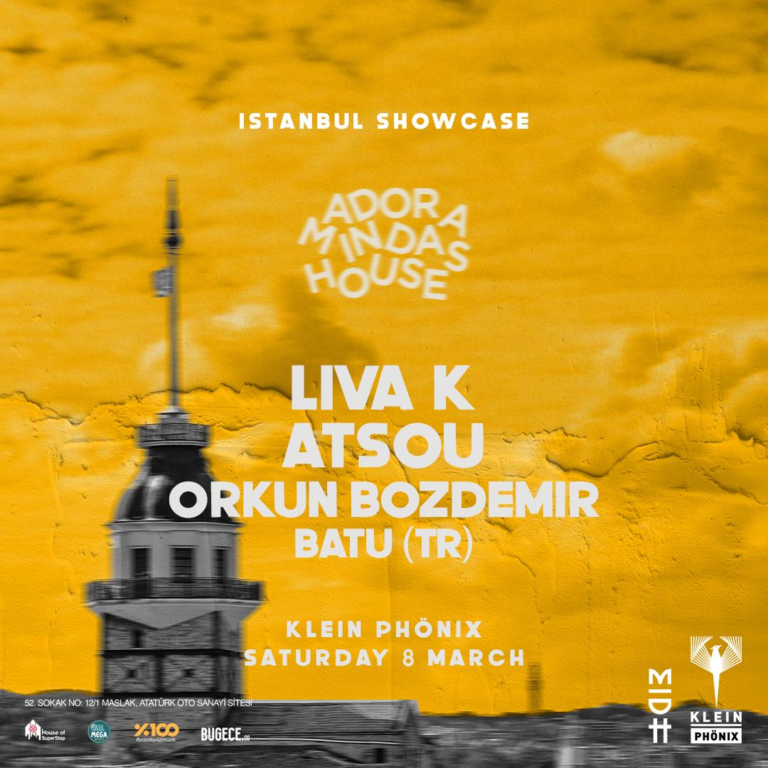 Madorasindahouse Istanbul Showcase // Liva K + Atsou + Orkun Bozdemir + Batu(Tr)