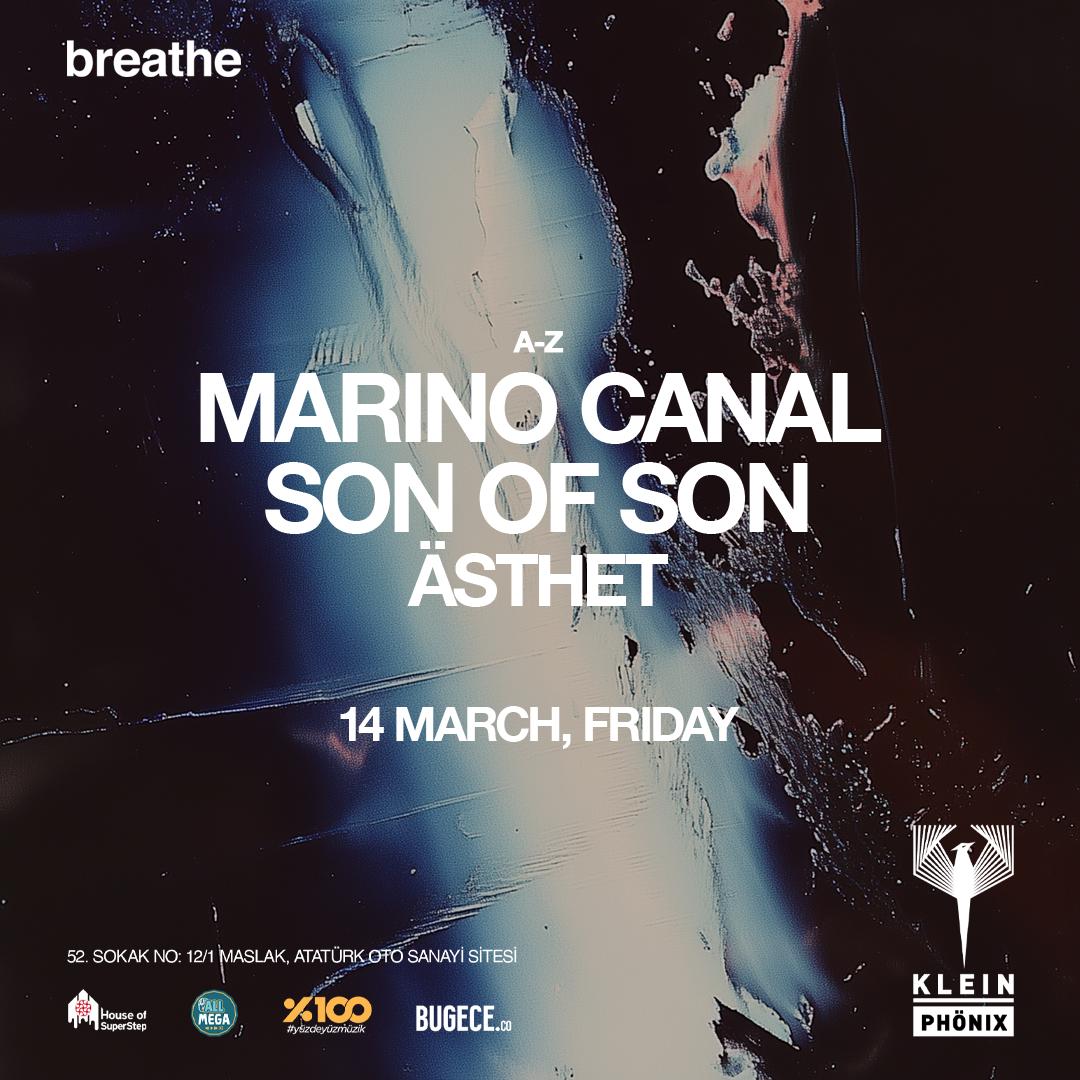 Marino Canal + Son Of Son + Asthet // Breathe Presents