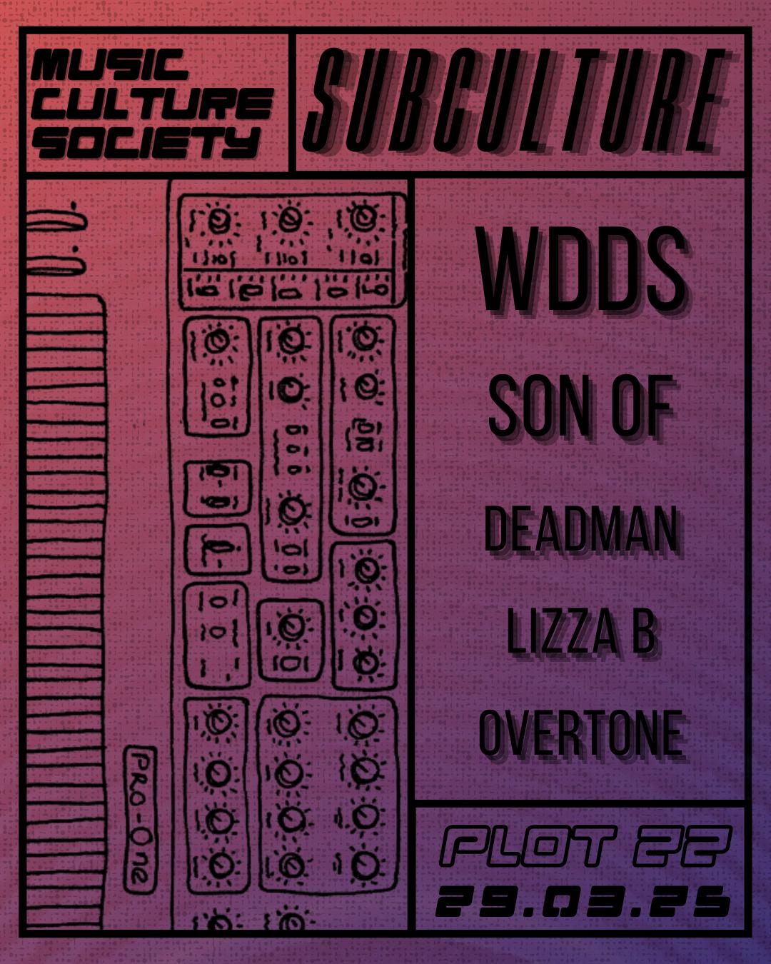 Subculture: Wdds, Son Of + More