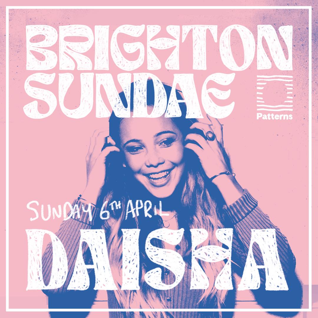 Brighton Sundae - An Afternoon Club Session With Daisha