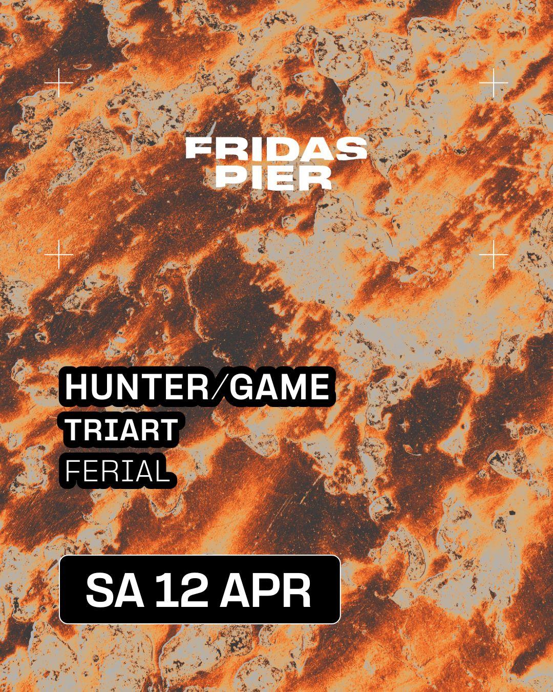 Hunter/Game, Triart, Ferial