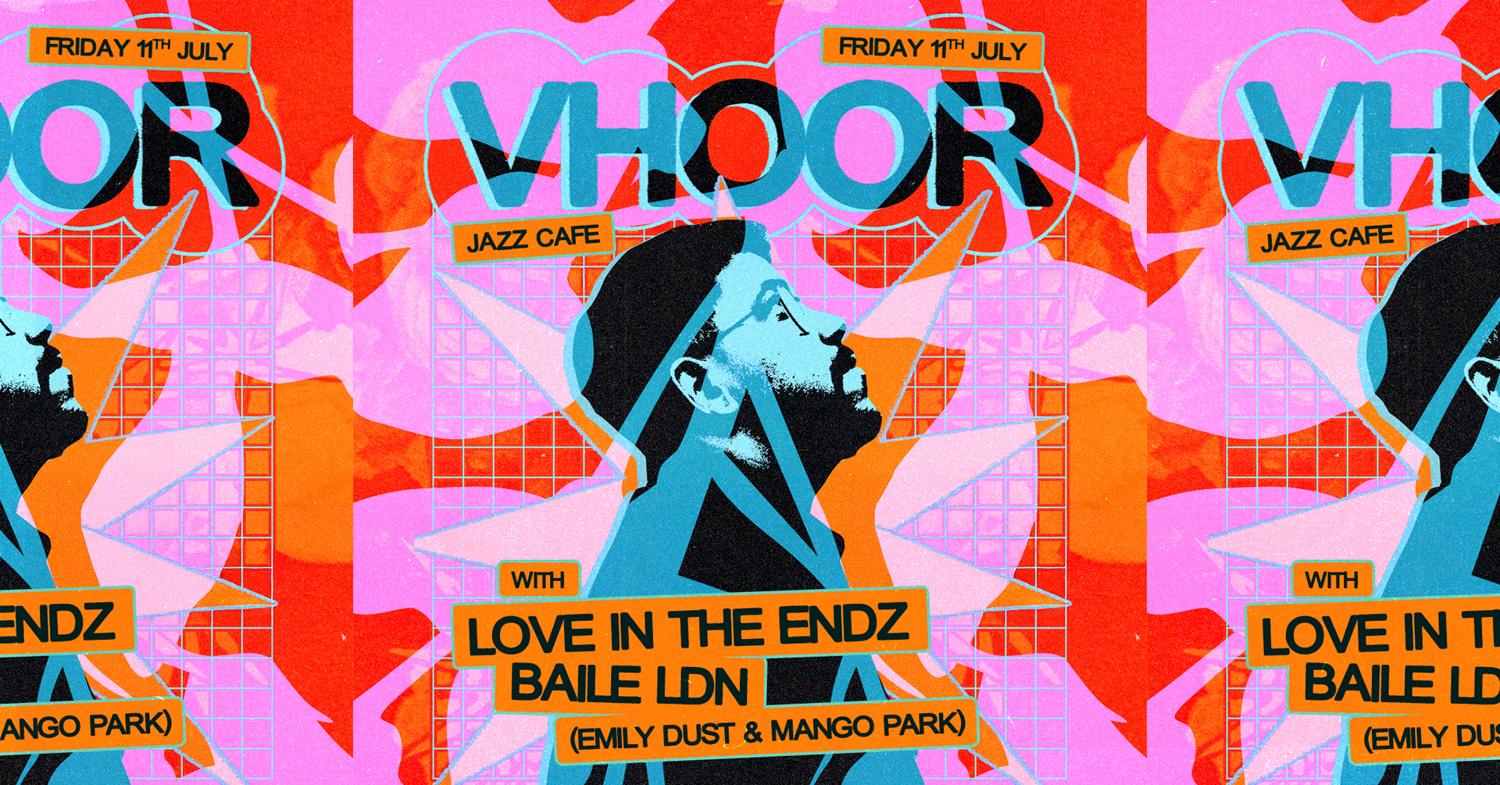 Easter Thursday: Vhoor, Love In The Endz, Baile Ldn (Emily Dust & Mango Park)