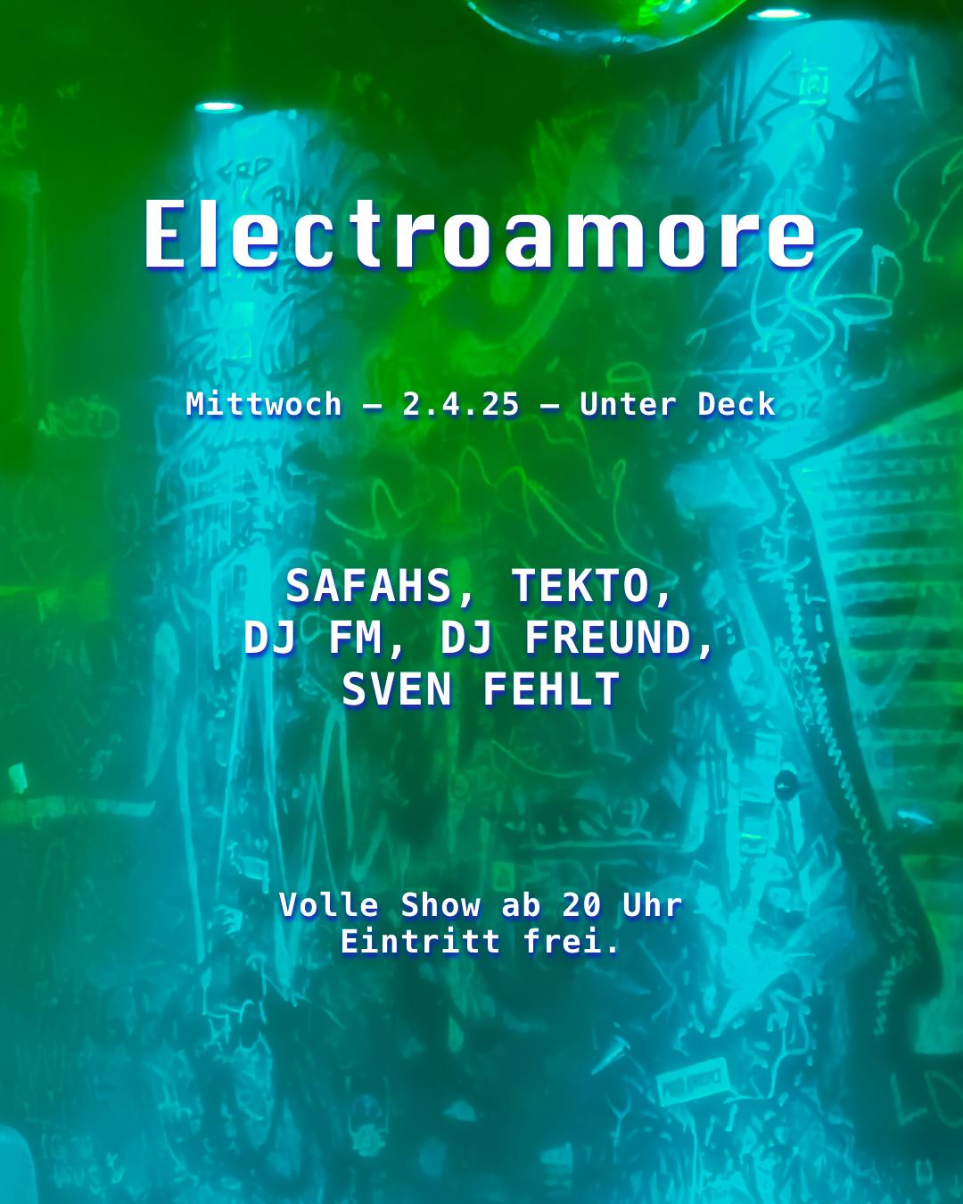 Electroamore Mit Safahs, Tekto, Dj Fm, Dj Freund, Sven Fehlt