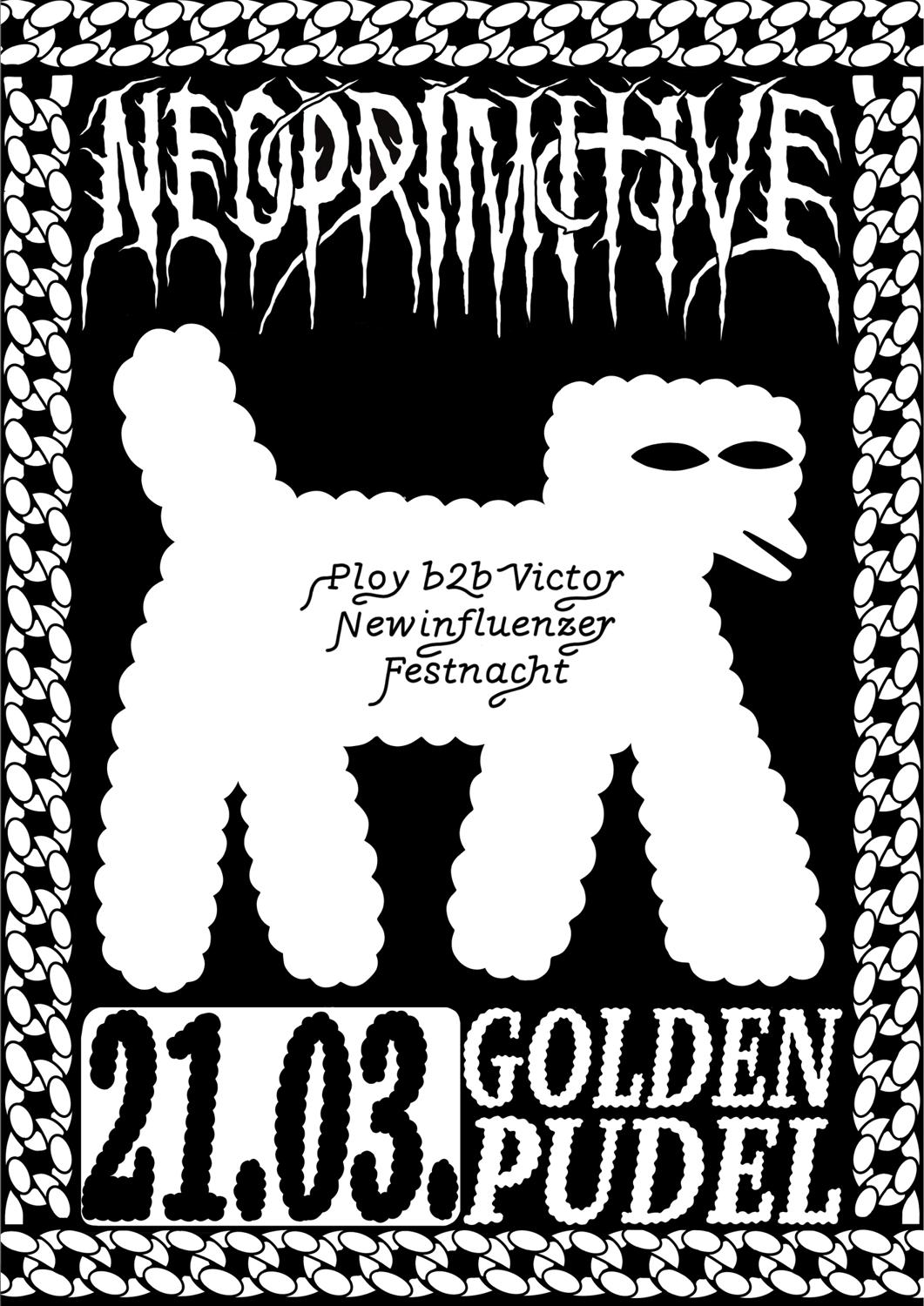 Neoprimitive With Ploy B2B Victor, Newinfluenzer & Festnacht