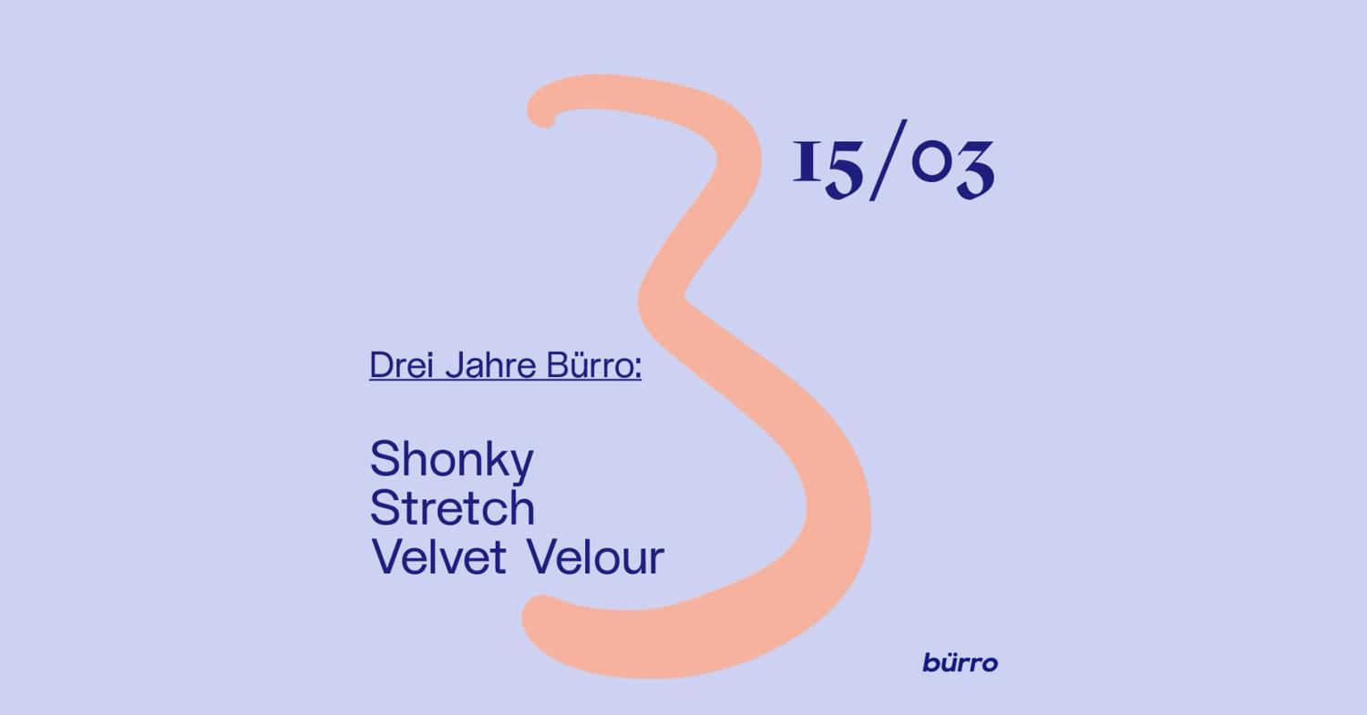 Drei Jahre Bürro With Shonky, Stretch, Velvet Velour