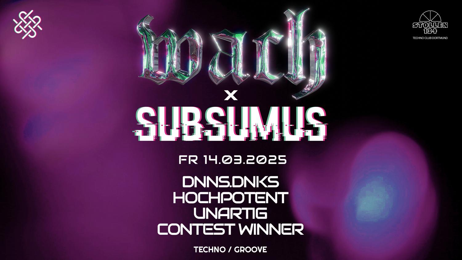 Wach X Subsumus With Dnns.Dnks, Hochpotent, Unartig + Contest Winner • Stollen134, Dortmund