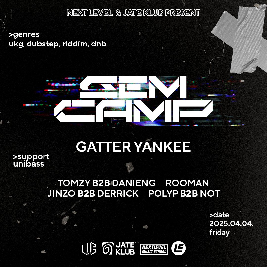 Next Level & Jate Klub Pres.: Gemcamp & Gatter Yankee