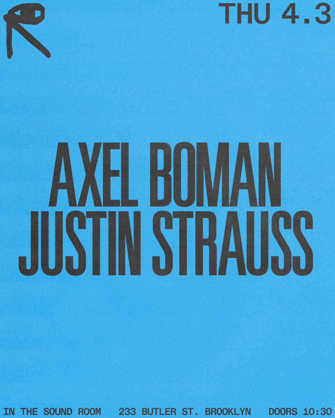 Axel Boman + Justin Strauss