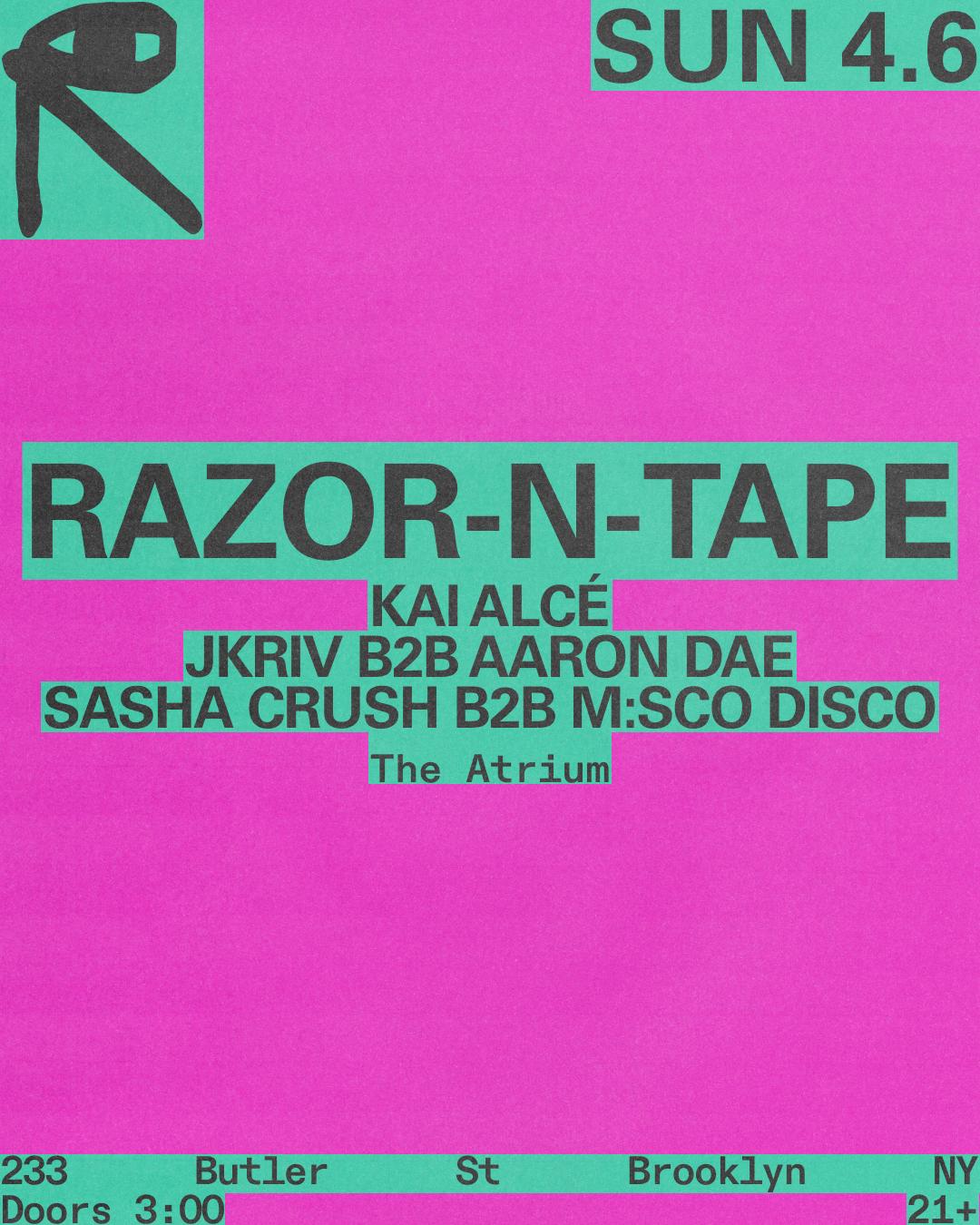 Razor-N-Tape In The Atrium: Kai Alcé + Jkriv B2B Aaron Dae + Sasha Crush B2B M:Sco Disco