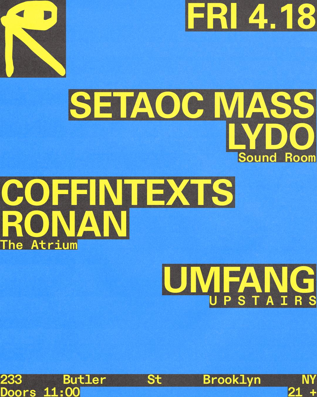 Setaoc Mass + Lydo / Coffintexts + Ronan / Umfang