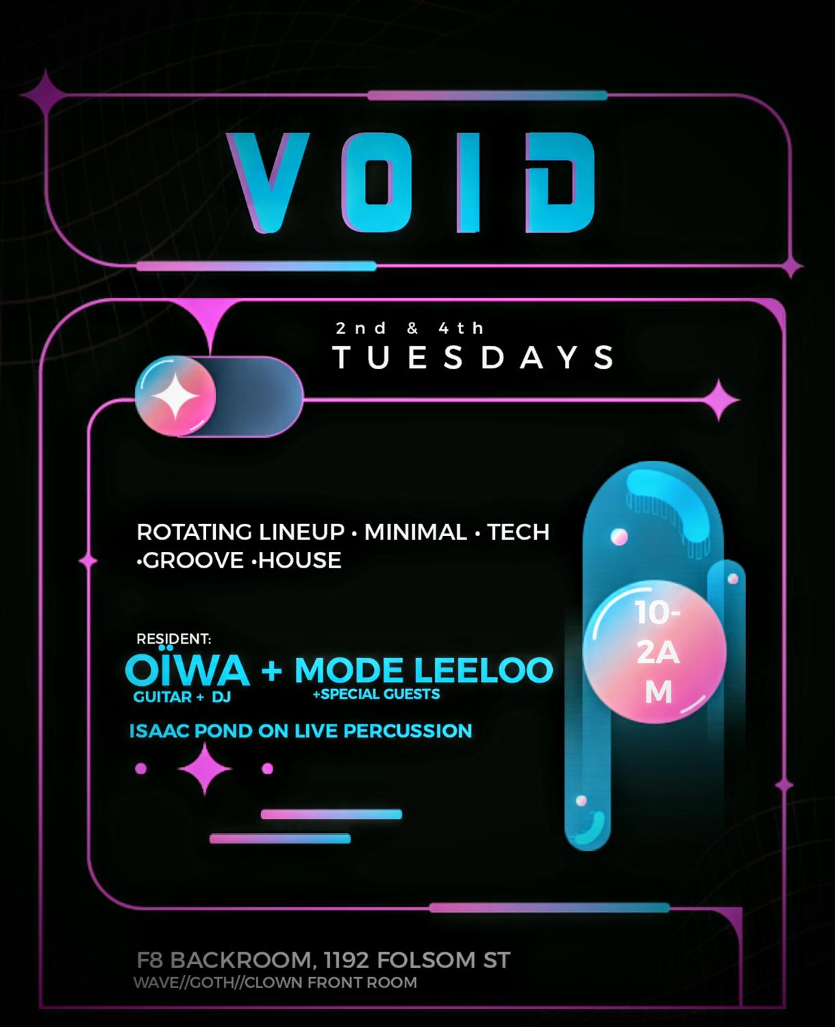 Void Tuesdays @F8