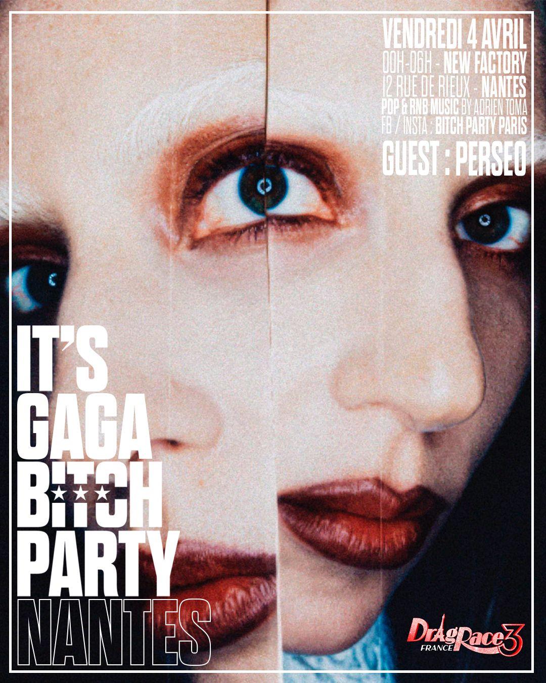 It'S Gaga Bitch Party Nantes (Perseo En Guest)