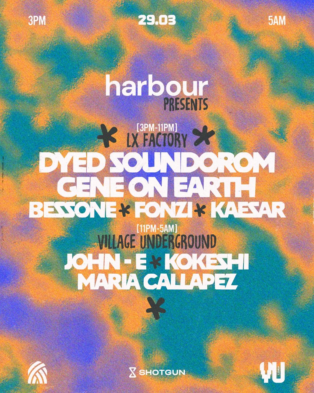 Harbour Presents Dyed Soundorom And Gene On Earth