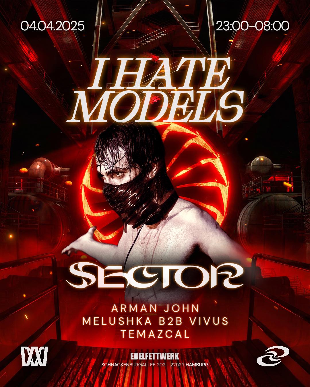 Sector X I Hate Models